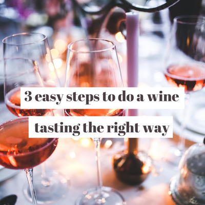 A Guide on How to Do Wine Tasting the Right Way