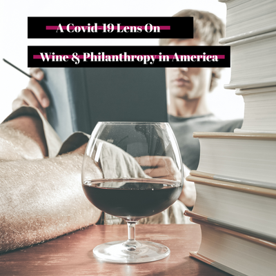 What pairs well with a pandemic? A Covid-19 lens on Winethropy in America